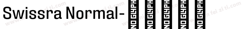 Swissra Normal字体转换